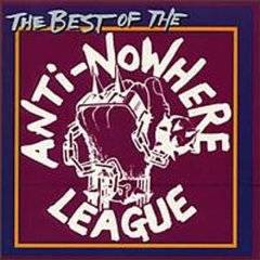 Anti-Nowhere League : The Best of Anti-Nowhere League